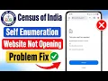 Fix Self Enumeration Website Not Opening Problem Census 2027 Self Enumeration Website Not Working