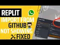 Import from Github not showing fixed Now Host Your Projects On Replit xIKRATOSx