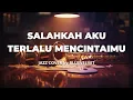 Lagu Salahkah Aku Terlalu Mencintaimu - Ratu | JAZZ COVER by BLUE VELVET