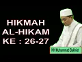 Download Lagu HIKMAH AL HIKAM KE  : 26 - 27 ~ KH Muhammad Bakhiet