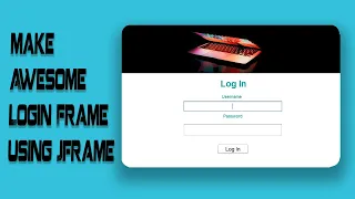 Make Awesome Login Frame Using Java Swing JFrame