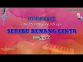 Download Lagu KARAOKE SERIBU BENANG CINTA ( Meggy Z ) ORGEN TUNGGAL KN 1400