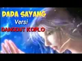 Dada Sayang Safira Inema Versi Dangdut Koplo