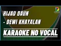 Download Lagu HIJAU DAUN - DEWI KHAYALAN, Karaoke No Vocal