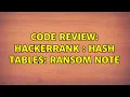 Code Review Hackerrank Hash Tables Ransom Note 3 Solutions