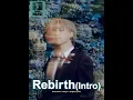 Download Lagu 지민 (Jimin) 'Rebirth (Intro)' [ROMANIZED LYRICS + HANGUL + ENGLISH TRANS]