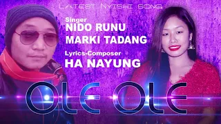 new nyishi song 2021 ole ole nido runu marki tadang arunachal pradesh