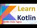 Kotlin Tutorial Data Types Number Boolean Char String Array