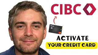 How To Activate Your CIBC Credit Card Quick Easy Guide
