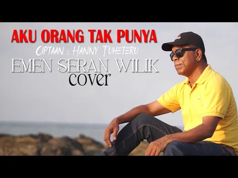 Download MP3 AKU ORANG TAK PUNYA - EMEN SERAN WILIK(cover)