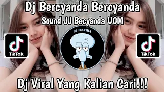 Download DJ BERCYANDA BERCYANDA UGM VIRAL TIKTOK TERBARU 2023 SOUND JEDAG JEDUG BERCYANDA MP3