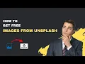 How to Get Free Images from Unsplash for Commercial Use No Copyright