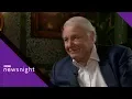 Download David Attenborough on the future of the planet - BBC Newsnight mp4 3gp mp3 videos - waplic