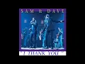 HQ  SAM and DAVE  -  I THANK YOU  BEST VERSION! High Fidelity Audio HQ & LYRICS