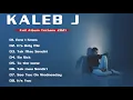 Download Lagu Kaleb J Full Album Terbaru 2021 - Lagu Terbaik Kaleb J