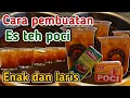 Cara membuat es teh poci yang enak dan laris untuk di jual