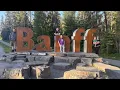 Exploring Banff Begins Hot Springs Retro Walmart and a Rare Toys R Us Adventure