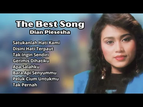 Download MP3 Dian Piesesha The Best Song | Kompilasi Lagu Nostalgia 80an Populer Dian Piesesha