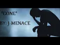 Download Lagu Gone by J Menace