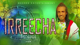IRREECHA BARANAA Wallee Haaraa Jaal Jinnii Diinaa 2024 