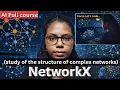AI Full course for Beginners Day - NetworkX Visualisations in Python