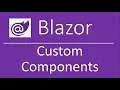 Blazor Custom Reusable Components