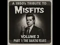 Download Lagu A 1950's Tribute To Misfits - Volume 3 (Part 1) #aicover #misfits