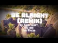 Be Alright (Remix) // By: Evan Craft, KB, and Sam Rivera // Nightcore