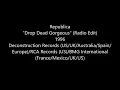 Republica - Drop Dead Gorgeous (Radio Edit) (1996)