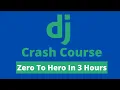Python Django Tutorial For Beginners 2024 - Full Course