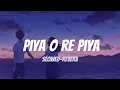 Download Lagu 𝙋𝙞𝙮𝙖 𝙤 𝙧𝙚 𝙋𝙞𝙮𝙖 ( 𝙨𝙡𝙤𝙬𝙚𝙙 - 𝙧𝙚𝙫𝙚𝙧𝙗 )