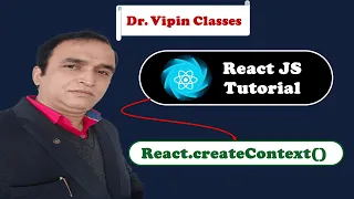 React Tutorial React createContext with contextType and this context Dr Vipin Classes