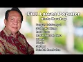Download Lagu Rinto Harahap Full Lawas Populer | Pilihan Lagu Kenangan Terbaik Rinto Harahap