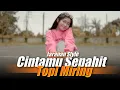 Download Lagu SENGKUNI LEDA LEDE - CINTAMU SEPAHIT TOPI MIRING REGGAE JARANAN SLOW BASS