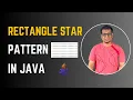 Java Program to Print Rectangle Star Pattern Coding Pills