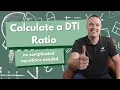 How to Calculate Your Debt to Income Ratio