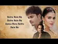 Dost Banke (LYRICS) - Rahat Fateh Ali Khan X Gurnazar | Priyanka Chahar Choudhary