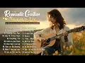 200 Most Beautiful Romantic Guitar Music🎸Soothing, Relaxing, And Inspiring 70S 80S 90S