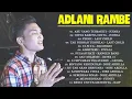 Download Lagu ADLANI RAMBE - COVER KUMPULAN FULL ALBUM -PUJAAN HATI- asal arif gea #pujaanhati