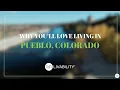 Why You ll Love Living in Pueblo Colorado