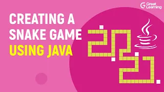 Creating a Snake Game using Java How to code Games in Java Java Projects Great Learning