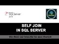 55 - Self Join in SQL SERVER