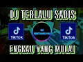 Download Lagu DJ ENGKAU YANG MULAI ENGKAU YANG BERJANJI - DJ TERLALU SADIS KATA TIKTOK VIRAL REMIX FULL BASS 2023