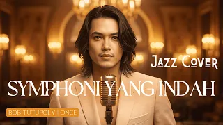 symphoni yang indah once jazz cover