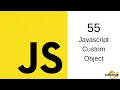 Javascript Tutorial in Hindi - 55 Javascript Custom Object How to create object in javascript
