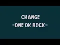 Lagu ONE OK ROCK - Change lyrics video