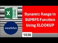 Dynamic Range in SUMIFS SUMIF functions using XLOOKUP Function Excel Magic Trick 1836