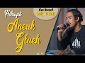 Download Lagu #179 Aneuk Glueh | Live Cover By Anil Althaf [LIVE RECORD] [MONODIE]