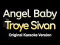 Download Lagu Angel Baby - Troye Sivan (Karaoke Songs With Lyrics - Original Key)