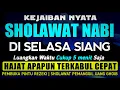 Download Lagu SHOLAWAT PENARIK REZEKI PALING DAHSYAT, Sholawat Nabi Muhammad SAW, SALAWAT JIBRIL PALING MERDU